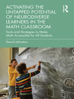 cover image of Activating the Untapped Potential of Neurodiverse Learners in the Math Classroom